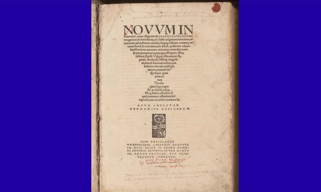 Desiderius Erasmus. Novum Instrumentum omne, 1516. Universitätsbibliothek Basel